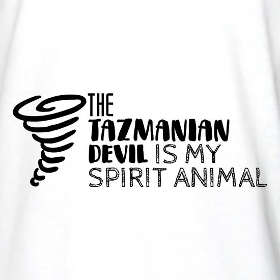 The Tazmanian Devil Is My Spirit Animal t shirt