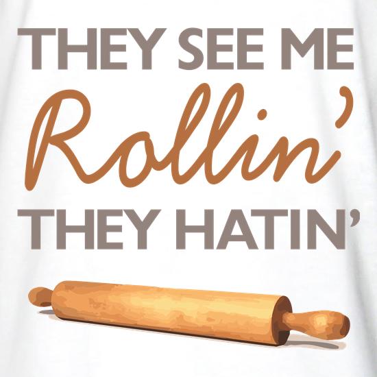 They See Me Rollin' They Hatin' t shirt