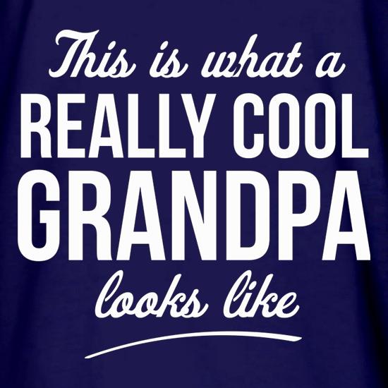 This is what a really cool Grandpa looks like t shirt