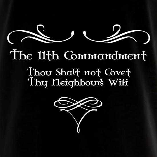 Thou shalt not covert thy neighbour's wifi t shirt