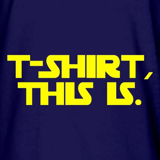 T-Shirt, This Is t shirt