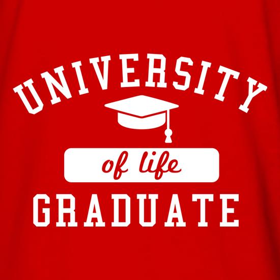 University Of Life Graduate t shirt
