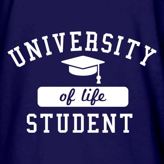University of Life Student t shirt