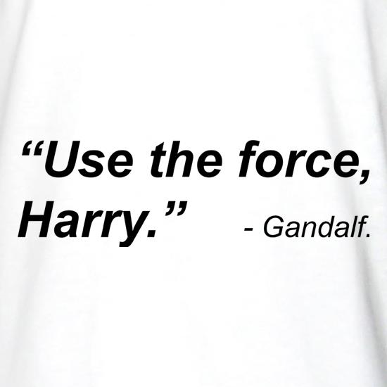 Use The Force Harry t shirt