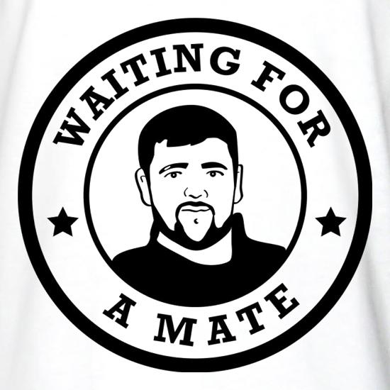 Waiting For A Mate t shirt