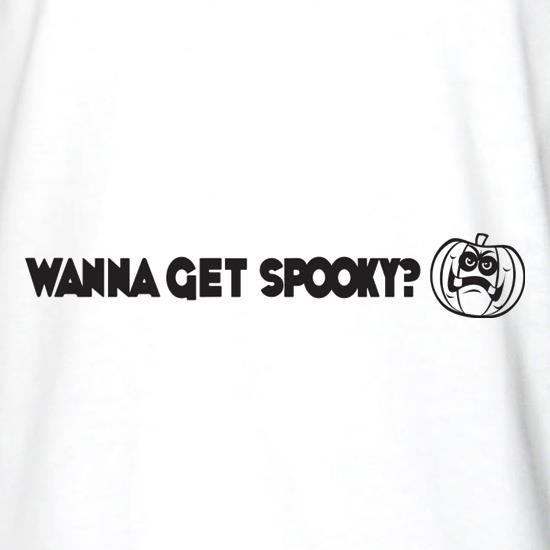 Wanna Get Spooky? t shirt