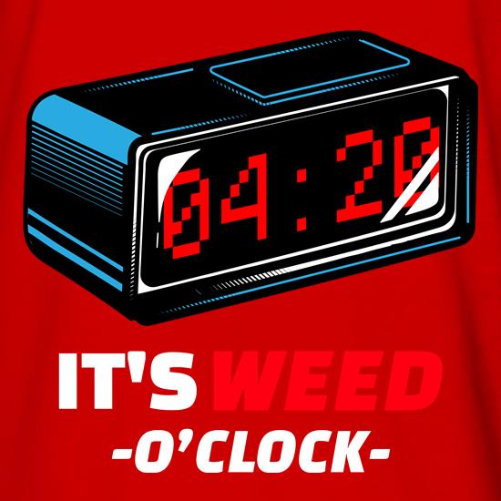 Weed O'Clock t shirt