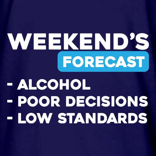 Weekends Forecast t shirt