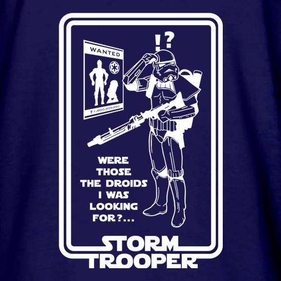 Were Those The Droids I Was Looking t shirt