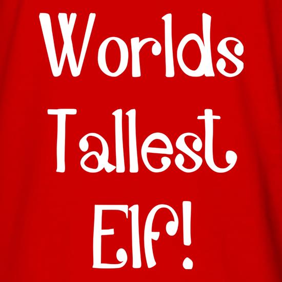 Worlds Tallest Elf t shirt
