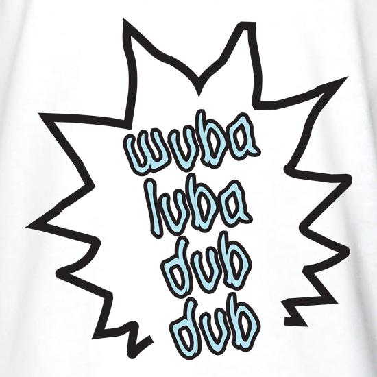 Wubalubadubdub t shirt