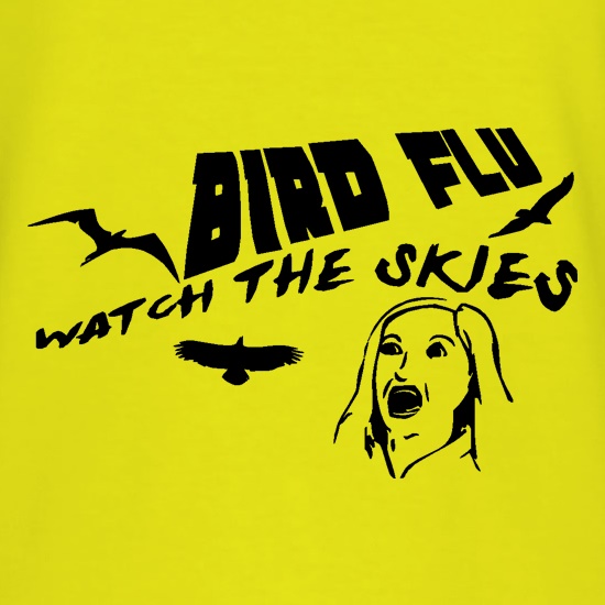 Bird Flu, watch the skies t shirt