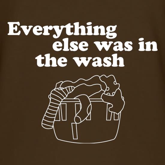 Everything else was in the wash t shirt