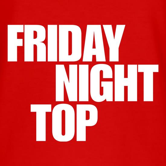 Friday night top t shirt