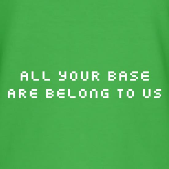 All your base are belong to us t shirt
