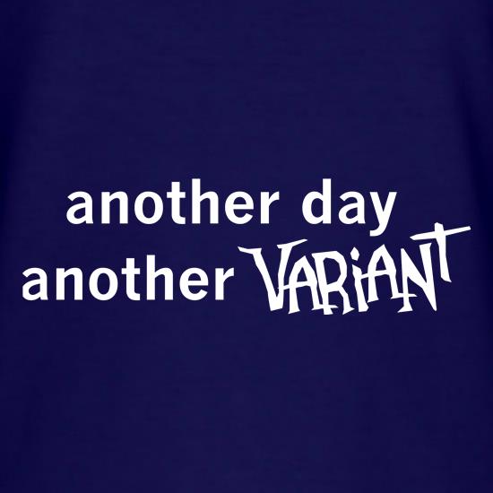 Another Day Another Variant t shirt