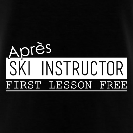 Apres Ski Instructor t shirt