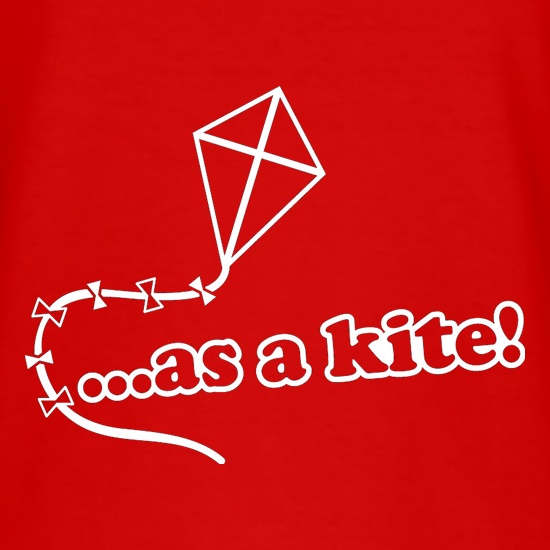 High As A Kite! t shirt