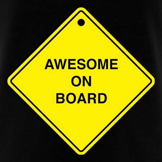 Awesome On Board t shirt