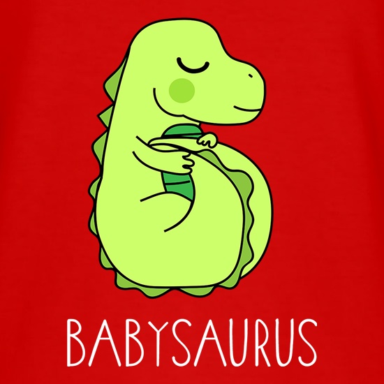 Babysaurus t shirt