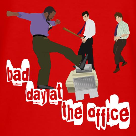 Bad Day at the Office t shirt