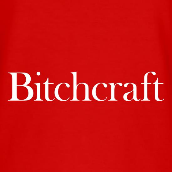 Bitchcraft t shirt