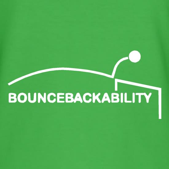 Bouncebackability t shirt