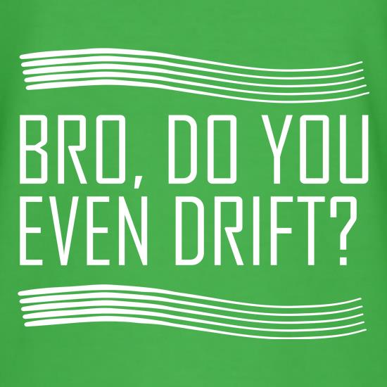 Bro, Do You Even Drift? t shirt