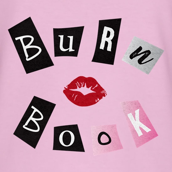 Burn Book t shirt