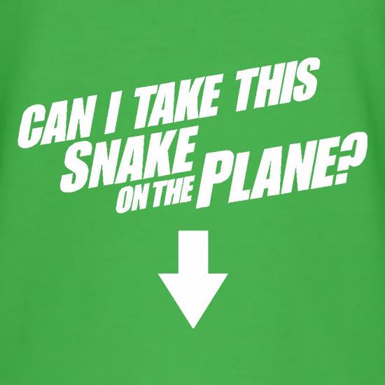 Can I Take This Snake On The Plane? t shirt