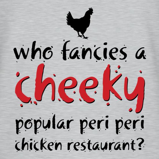 Cheeky Popular Chicken Restaurant t shirt