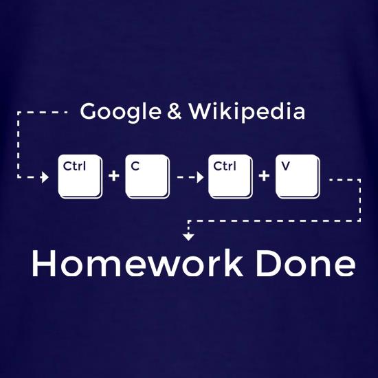 Ctrl C And Ctrl V Equals Homework Done t shirt