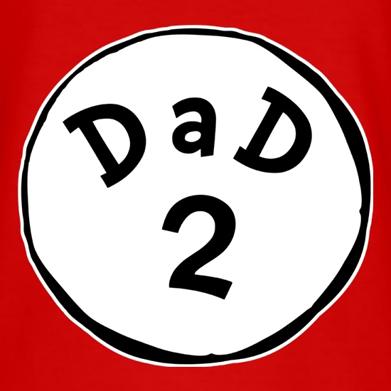 Dad 2 t shirt