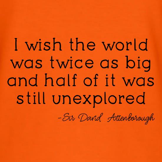 David Attenborough Quote t shirt