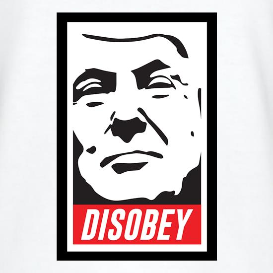 Disobey Trump t shirt