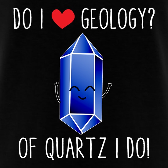 Do I Love Geology? t shirt
