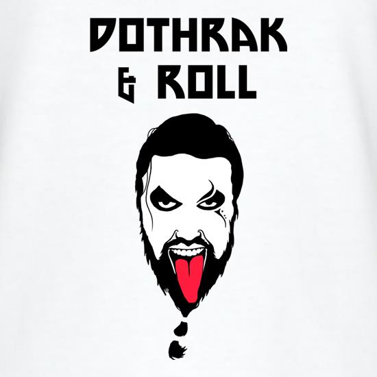 Dothrak and Roll t shirt