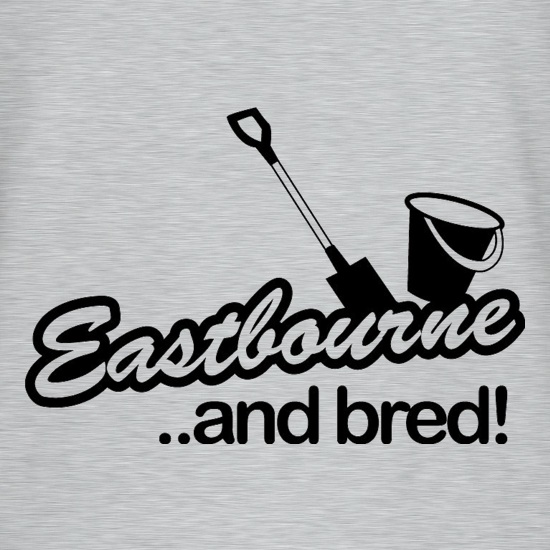 Eastbourne and Bred! t shirt