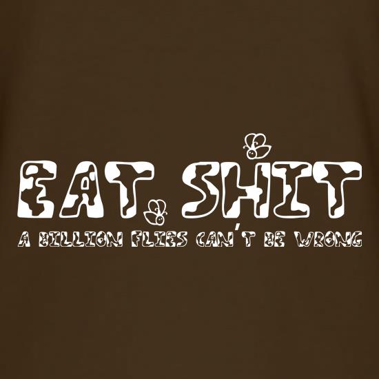 Eat Shit t shirt