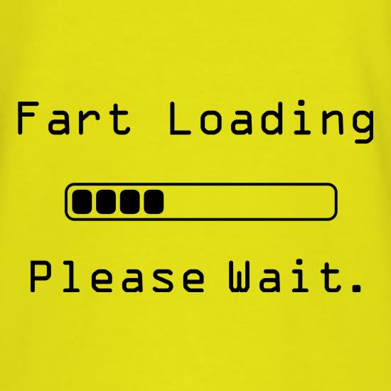 Fart Loading...Please Wait t shirt