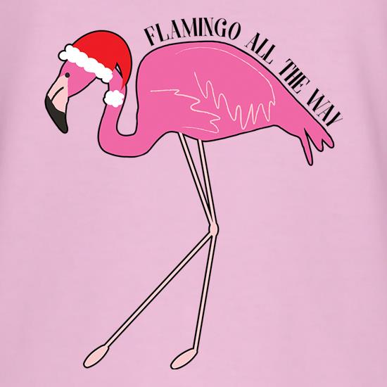 Flamingo All The Way t shirt