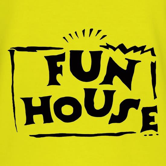 Fun House t shirt