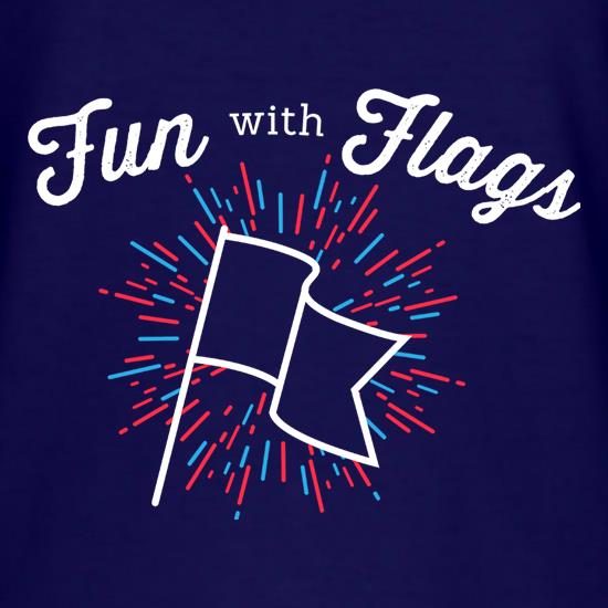 Fun With Flags t shirt