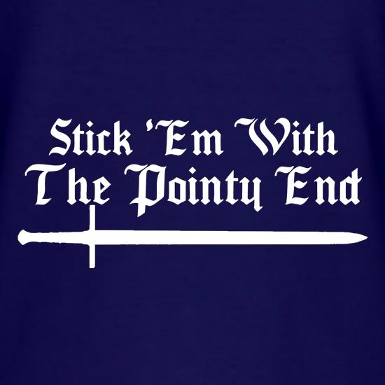 Game Of Thrones - Stick Em With The Pointy End t shirt