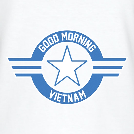 Good Morning Vietnam t shirt
