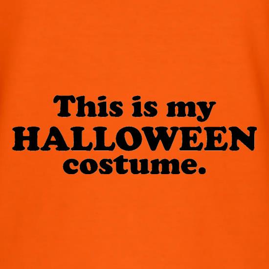 This Is My Halloween Costume t shirt