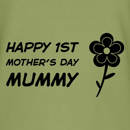 Happy 1st Mothers Day Mummy t shirt