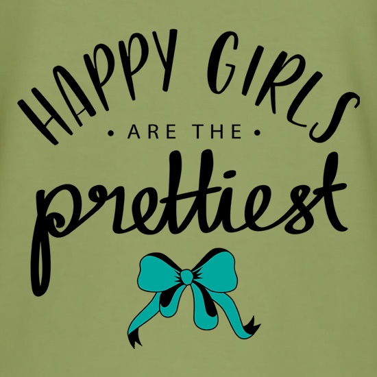 Happy Girls Are The Prettiest t shirt