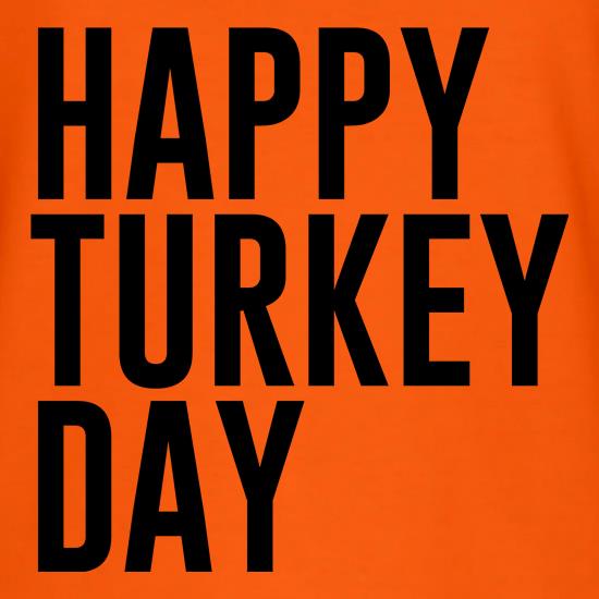 Happy Turkey Day t shirt