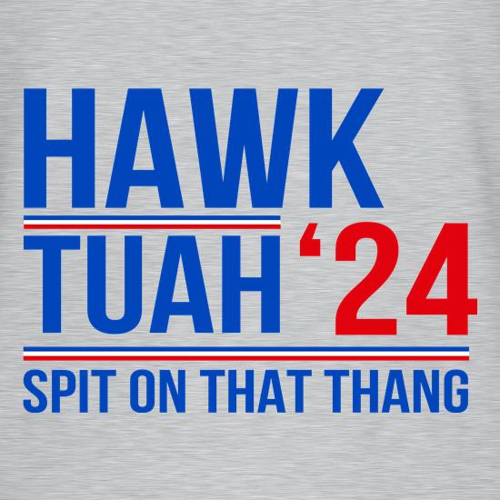 Hawk Tuah 24 Spit on that Thang t shirt